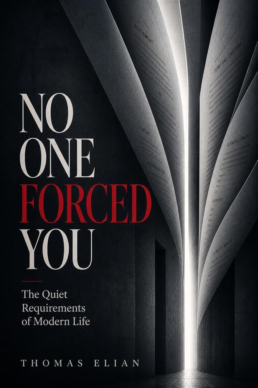 No One Forced You