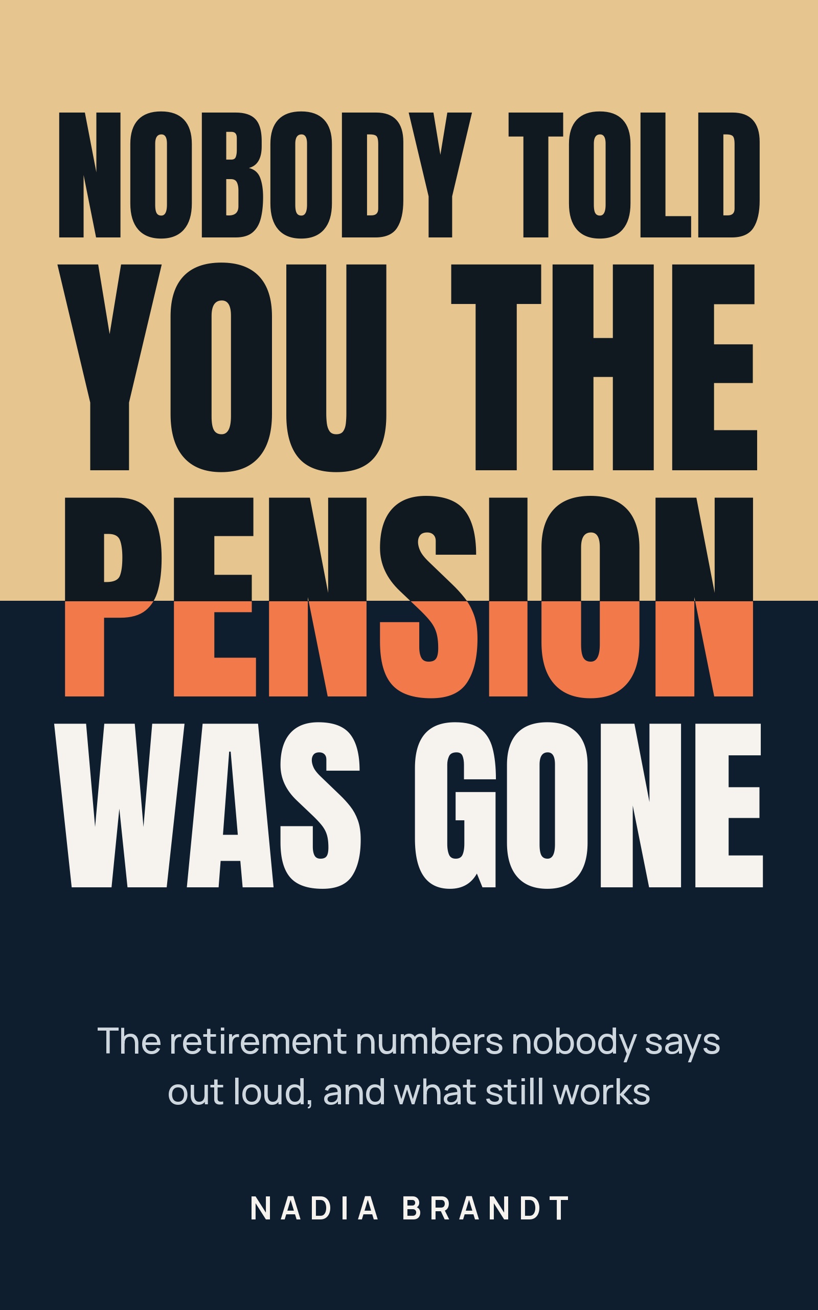 Nobody Told You the Pension Was Gone