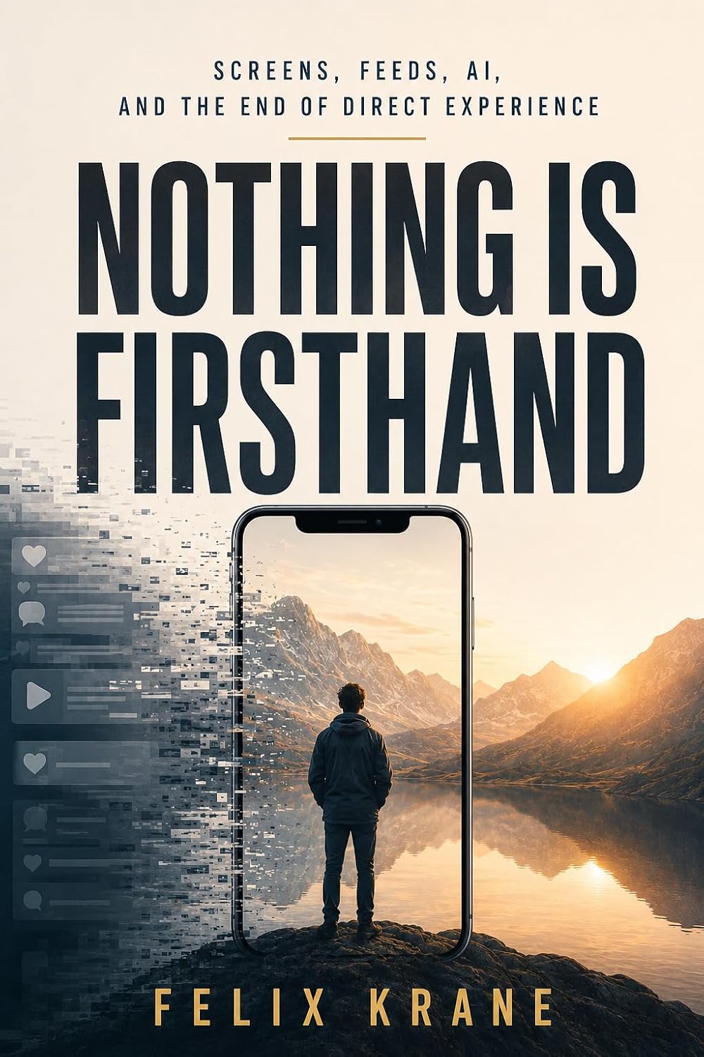 Nothing Is Firsthand