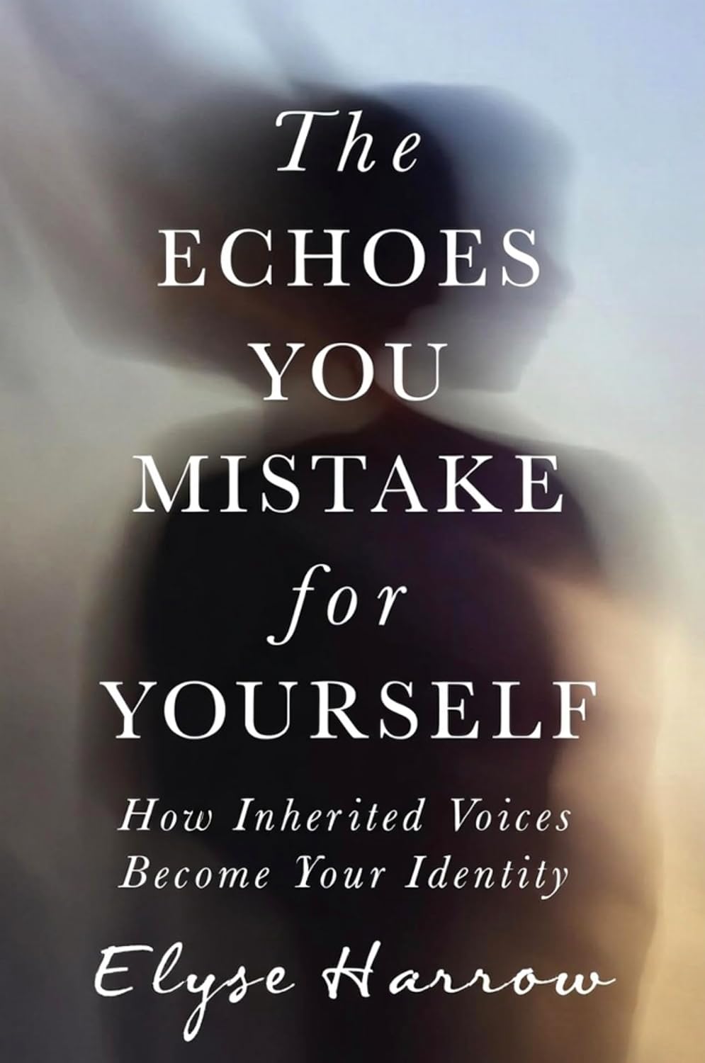 The Echoes You Mistake for Yourself