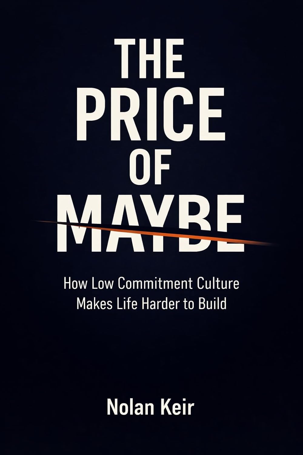 The Price of Maybe